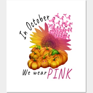 In october we wear Pink Pumpkin Breast Cancer Awareness Gift Posters and Art